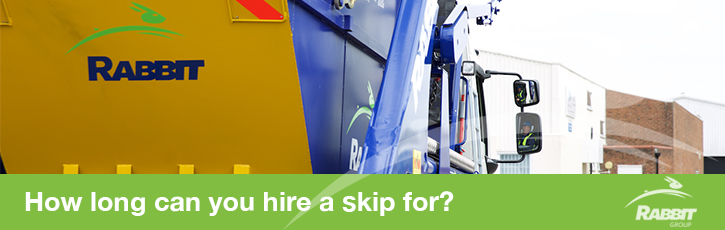 How long can you hire a skip for?